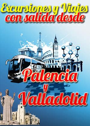 excursiones desde palencia|VIAJES AVISMAR